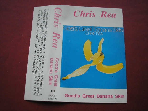 Chris Rea - Good 's Great Banana Skin , gyri msoros kazetta
