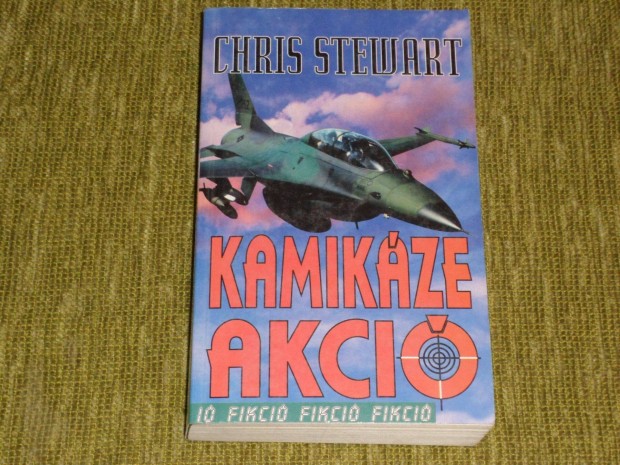 Chris Stewart: Kamikze akci 1998 - orosz-ukrn hbor - fikci???