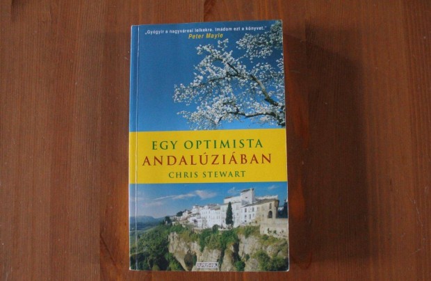 Chris Stewart - Egy optimista Andalziban