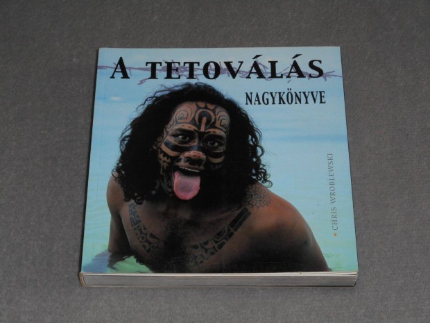 Chris Wroblewski - A tetovls nagyknyve