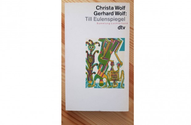 Christa Wolf + Gerhard Wolf: Till Eulenspiegel, dtv Verlag (nmetl)