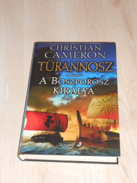 Christian Cameron: A Boszporosz kirlya - Trannosz 4