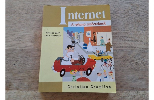 Christian Crumlish: Internet - A rohan embereknek