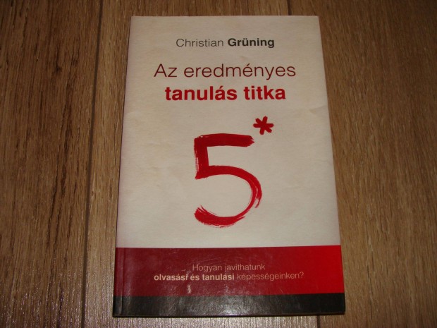 Christian Grning - Az eredmnyes tanuls 5 titka knyv elad