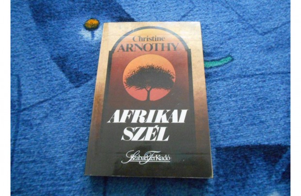 Christine Arnothy: Afrikai szl