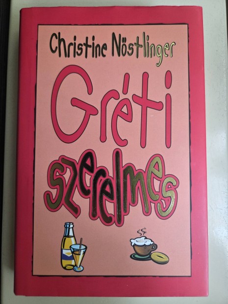 Christine Nöstlinger: Gréti szerelmes