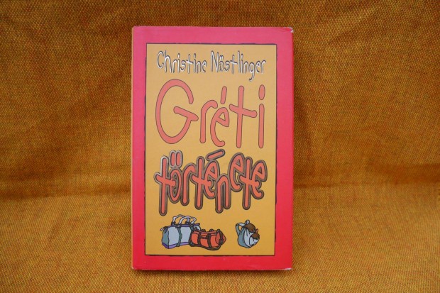 Christine Nstlinger - Grti trtnete