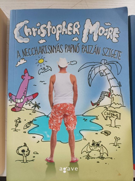 Christopher Moore: A neccharisnys papn pajzn szigete