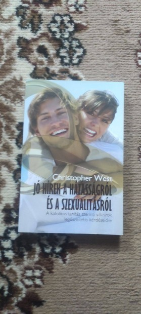 Christopher West: J hrek a hzassgrl s a szexualitsrl