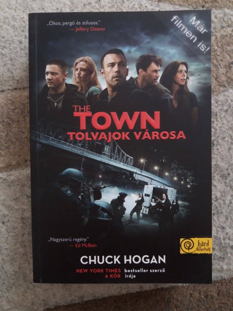 Chuck Hogan: The Town - Tolvajok vrosa