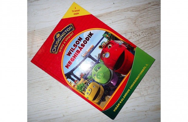 Chuggington Wilson meghibsodik illusztrlt meseknyv