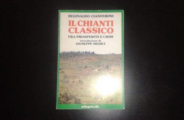 Cianferoni, Reginaldo: Il Chianti classico