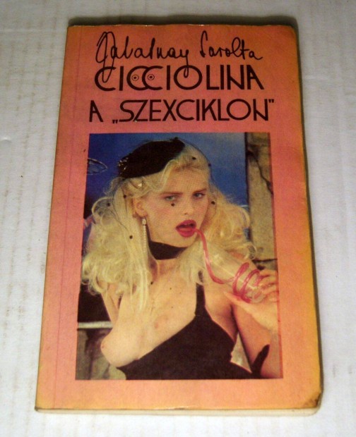 Cicciolina, a "Szexciklon" (Zalatnay Sarolta) 1988 (viseltes) 6kp+tar