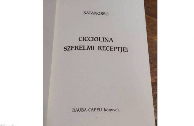 Cicciolina szerelmi receptjei