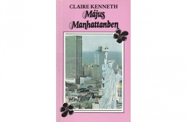 Claire Kenneth: Mjus Manhattanben (1990. 355 oldal)