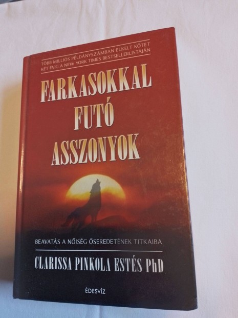 Clarissa Pinkola Estd Farkasokkal fut asszonyok