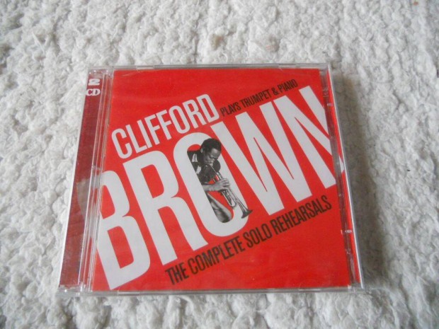 Clifford Brown : The complete solo rehearsals 2CD ( j, Flis)