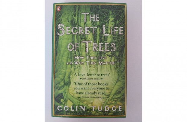 Colin Tudge: The Secret Life of Trees