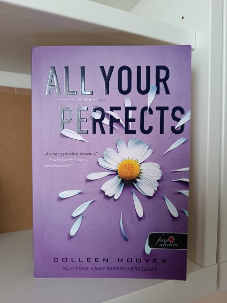 Colleen Hoover:  All your perfects (Minden tkletesed)