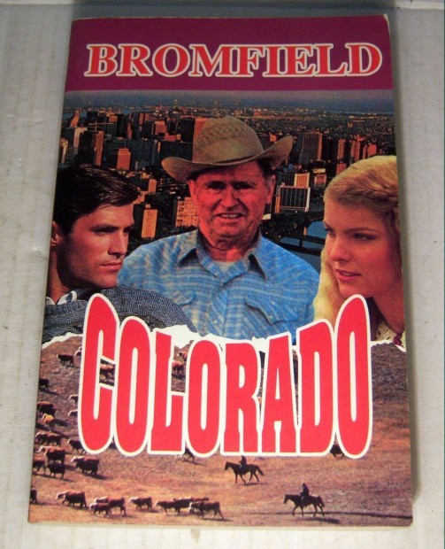 Colorado (Louis Bromfield) 1993 (nyomdahibs) 5kp+tartalom