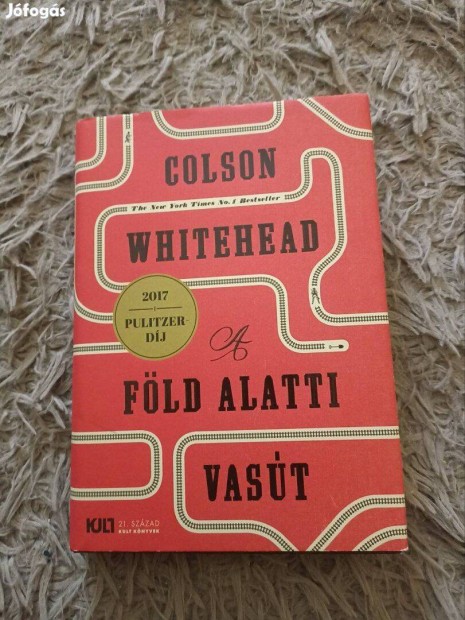 Colson Whitehead Pulitzer djas regnye : A fld alatti vast