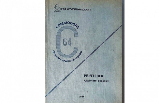 Commodore C64 Printerek Alkalmazi segdlet 1985, Dr.Makra Ernn,
