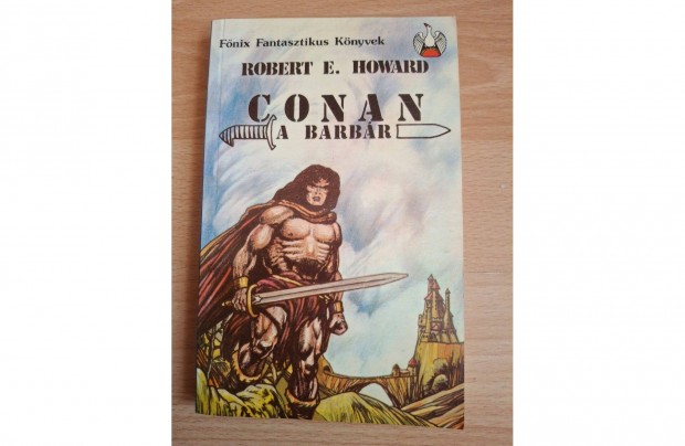 Conan, a barbr Howard, Robert E