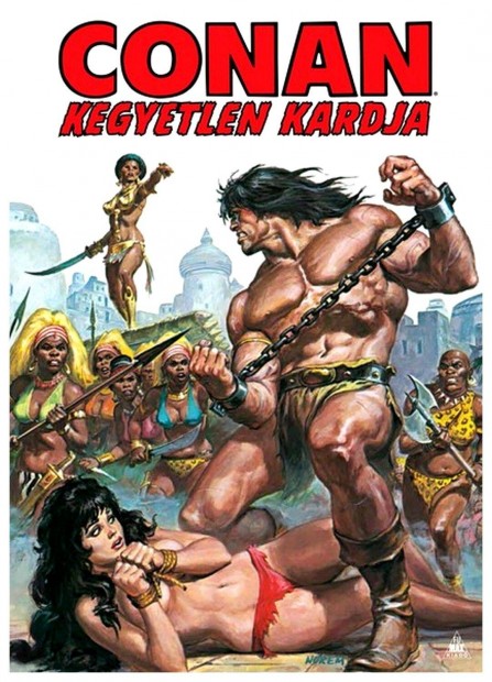 Conan kegyetlen kardja 6 kpregny 296 oldalas teljes kemnyfedeles