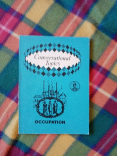 Conversational Topics - Occupation Angol nyelvknyv