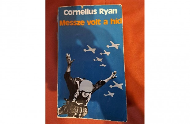 Cornelius Ryan - Messze volt a hd