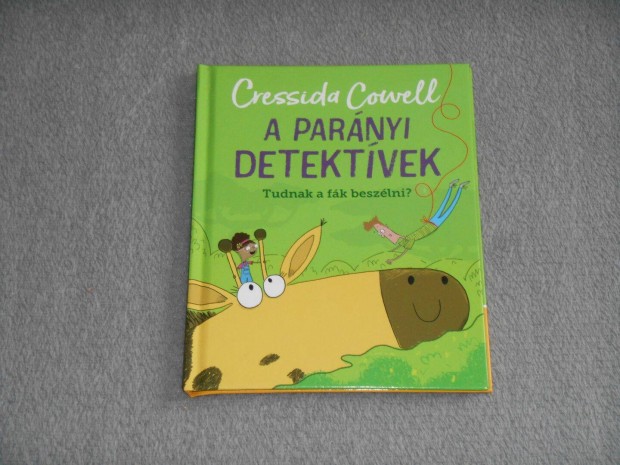 Cressida Cowell - Tudnak a fk beszlni? A Parnyi detektvek sorozat