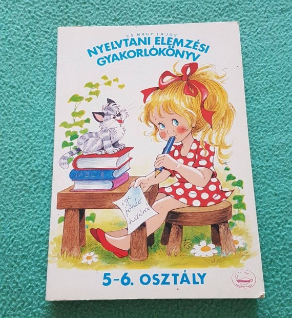 Cs. Nagy Lajos - Nyelvtani elemzsi gyakorlknyv 5-6. osztly knyv