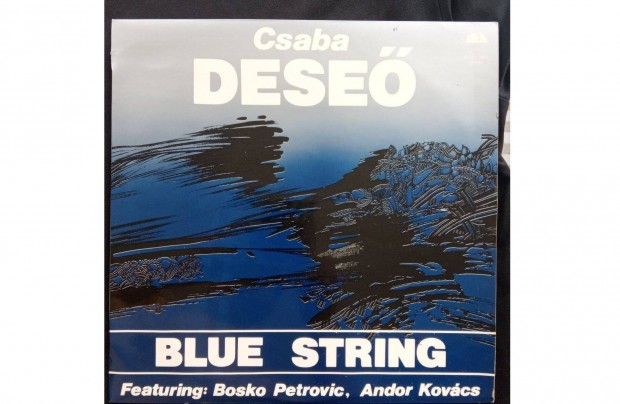 Csaba Dese Featuring Bosko Petrovic, Andor Kovcs 1984 Blue String j