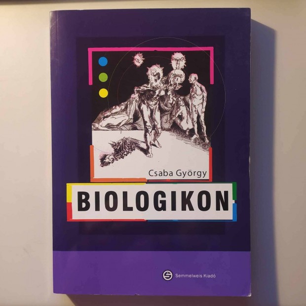 Csaba Gyrgy Biologikon - A biolgiai s trsadalmi lt tkzsnek