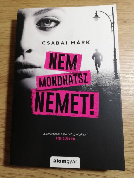 Csabai Mrk : Nem mondhatsz nemet! 