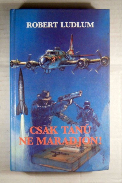 Csak Tan Ne Maradjon (Robert Ludlum) 1988 (sztesik) 4kp+tartalom