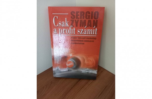 Csak a profit szmt Sergio Zyman knyv marketing Coca Cola