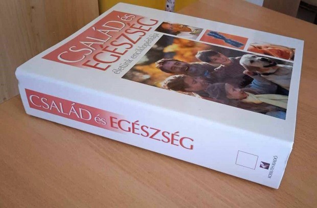 Család és egészség - Életünk enciklopédiája