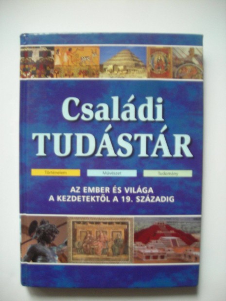 Csaldi tudstr - Trtnelem-Mvszet-Tudomny