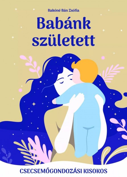 Csecsemőgondozási kisokos (Új)