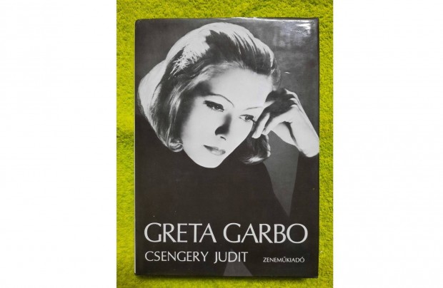 Csengery Judit: Greta Garbo