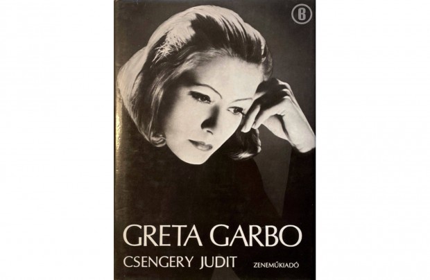 Csengery Judit: Greta Garbo (Csak szemlyesen!)