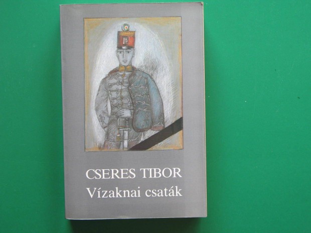 Cseres Tibor Vzaknai csatk