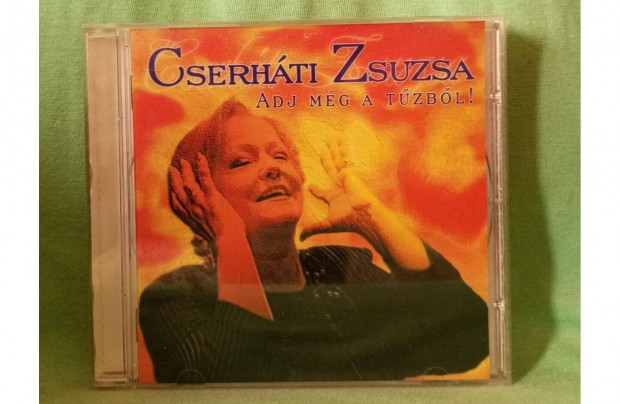 Cserhti Zsuzsa - Adj mg a tzbl! CD