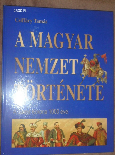 Csiffry Tams: A Magyar Nemzet trtnete