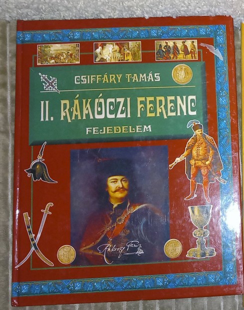 Csiffry Tams, II. Rkczi Ferenc fejedelem (2005)