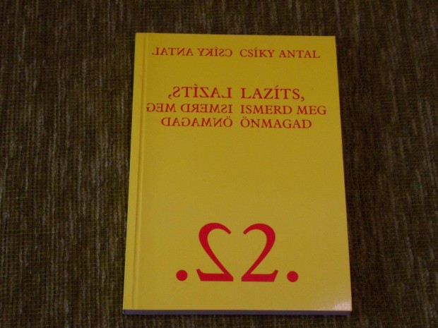 Csky Antal: Lazts, ismerd meg nmagad 2