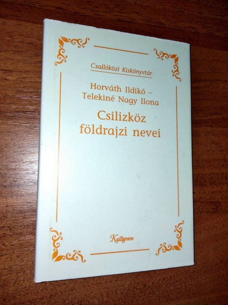 Csilikz fldrajzi nevei (Csallkzi Kisknyvtr )