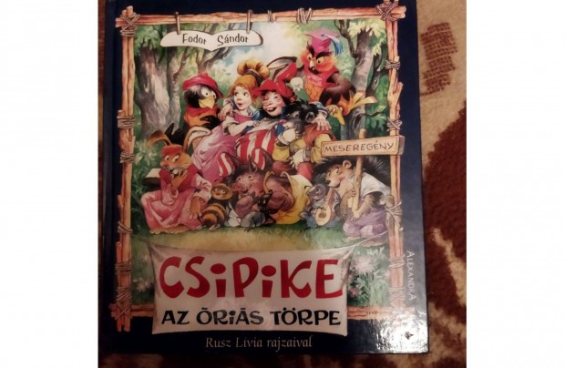 Csipike az Óriás Törpe Mesekönyv Új Kiadása