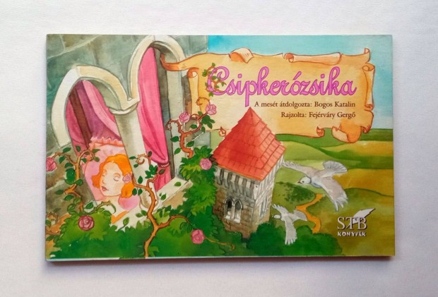 Csipkerózsika * S T B Könyvek Könyvkiadó * Leporello * 600 Ft